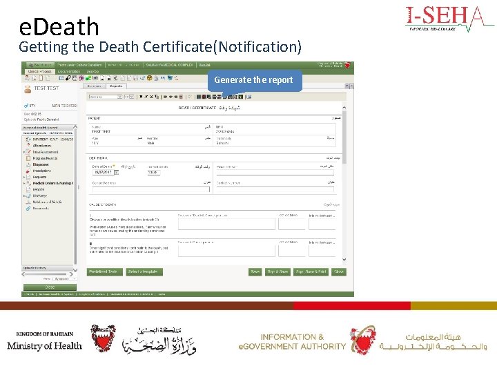 e. Death Getting the Death Certificate(Notification) Generate the report 