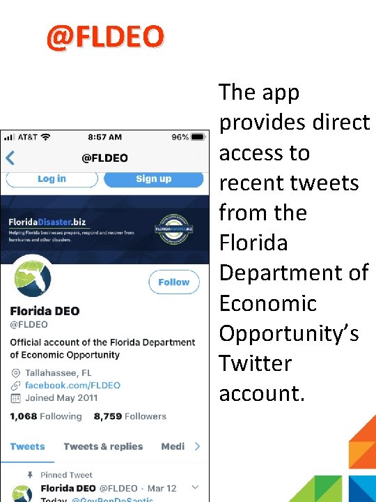 @FLDEO The app provides direct access to recent tweets from the Florida Department of