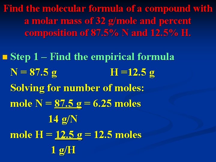 Find the molecular formula of a compound with a molar mass of 32 g/mole