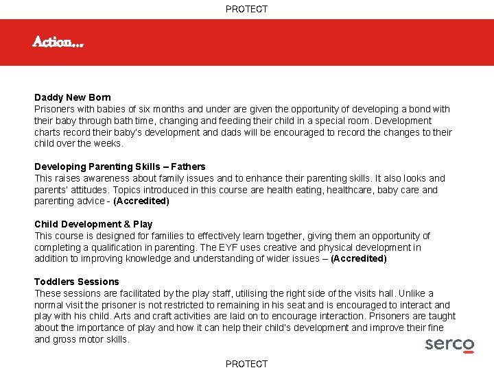 PROTECT Action… Daddy New Born Prisoners with babies of six months and under are