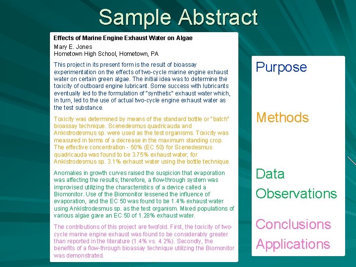 Sample Abstract Effects of Marine Engine Exhaust Water on Algae Mary E. Jones Hometown