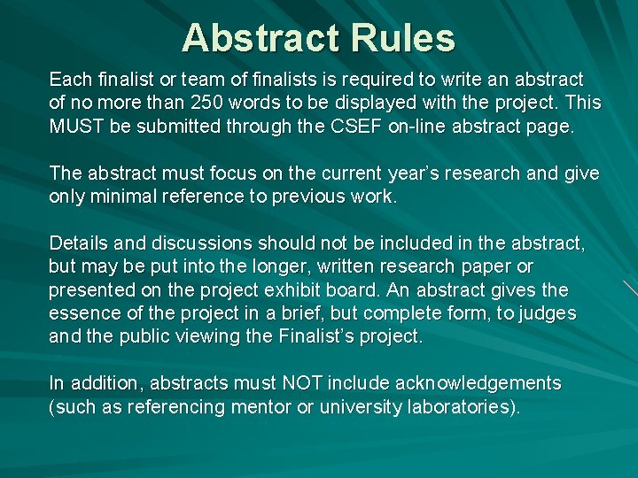 Abstract Rules Each finalist or team of finalists is required to write an abstract