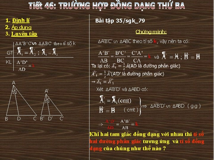 1. Định lí 2. Áp dụng Bài tập 35/sgk_79 Chứng minh: S A’B’C’ ABC