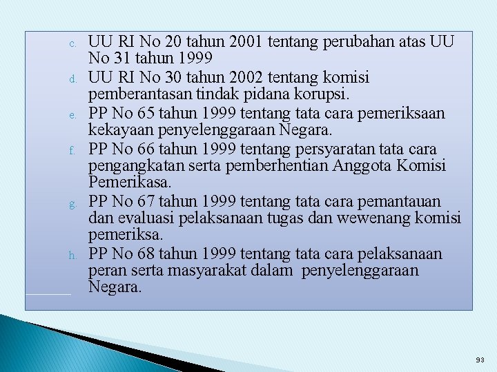 c. d. e. f. g. h. UU RI No 20 tahun 2001 tentang perubahan