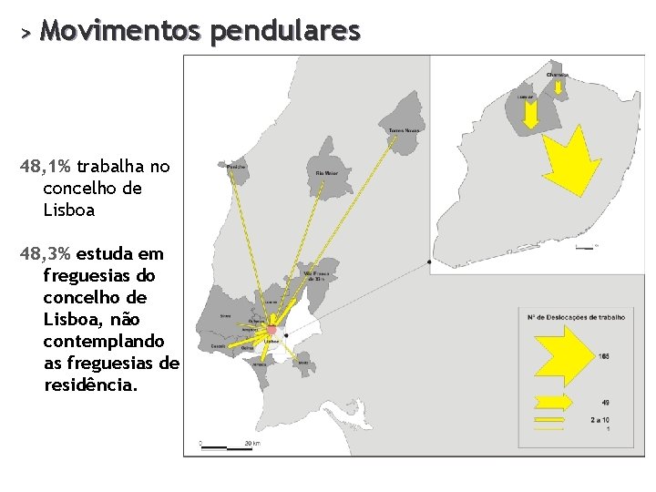 > Movimentos 48, 1% trabalha no concelho de Lisboa 48, 3% estuda em freguesias