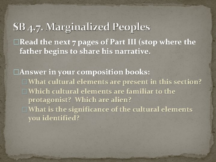 SB 4. 7. Marginalized Peoples �Read the next 7 pages of Part III (stop