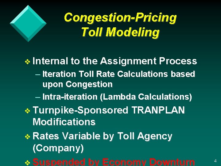 Congestion-Pricing Toll Modeling v Internal to the Assignment Process – Iteration Toll Rate Calculations