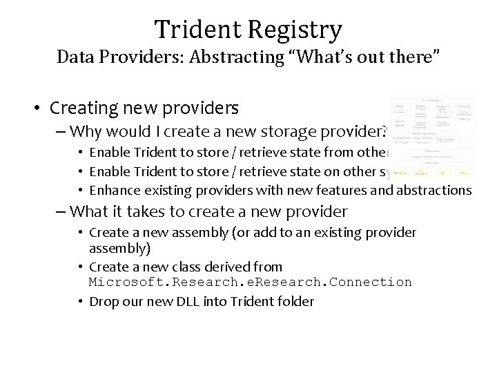 Trident Registry Data Providers: Abstracting “What’s out there” • Creating new providers – Why