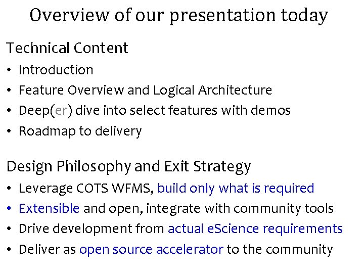 Overview of our presentation today Technical Content • • Introduction Feature Overview and Logical