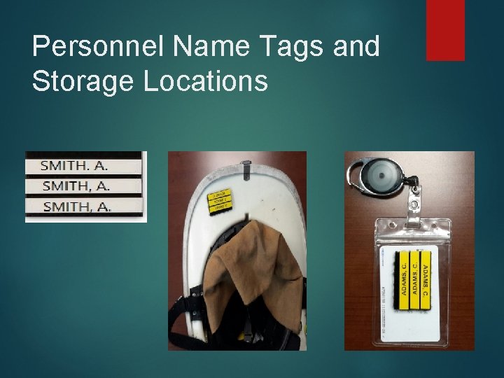 Personnel Name Tags and Storage Locations 
