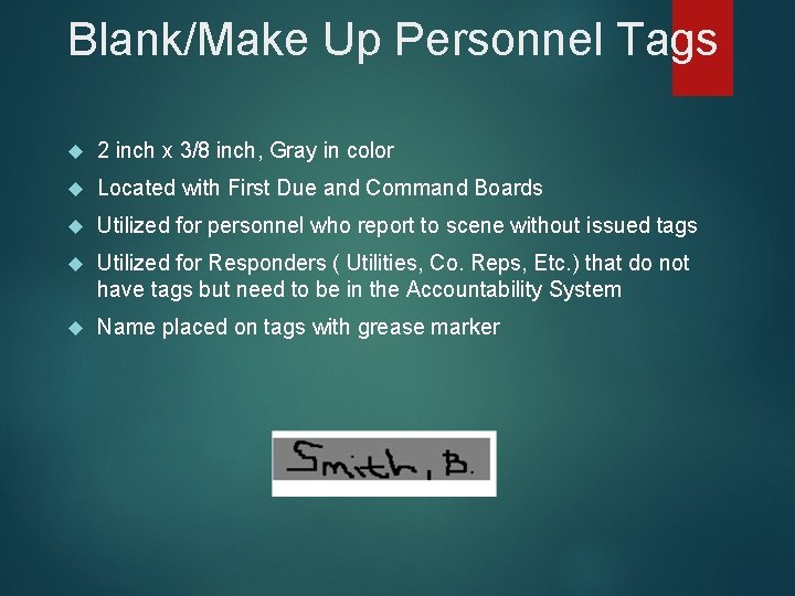 Blank/Make Up Personnel Tags 2 inch x 3/8 inch, Gray in color Located with