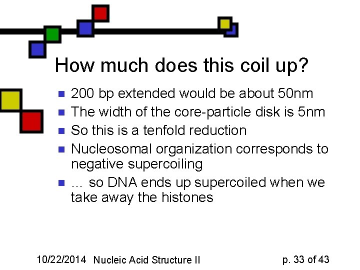 How much does this coil up? n n n 200 bp extended would be
