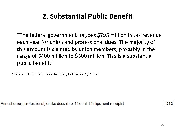 2. Substantial Public Benefit “The federal government forgoes $795 million in tax revenue each