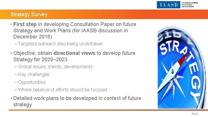 Strategy Survey • First step in developing Consultation Paper on future Strategy and Work