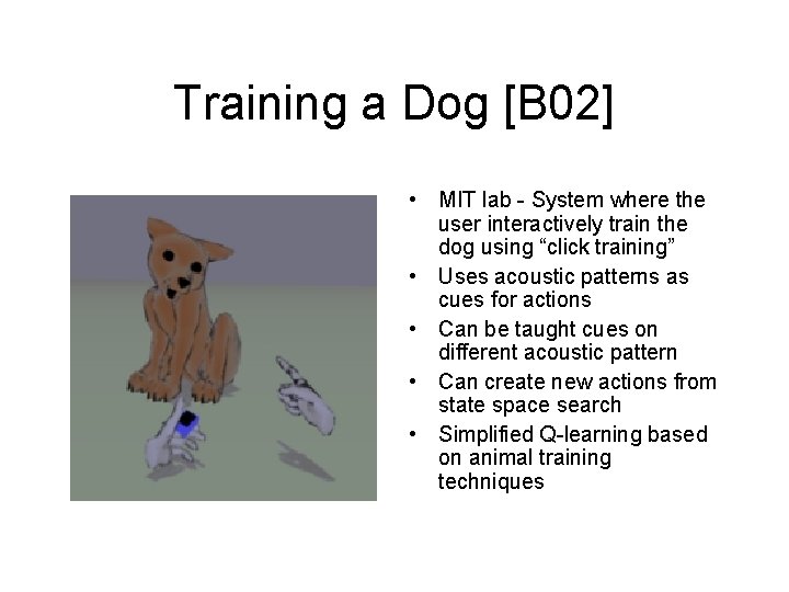Training a Dog [B 02] • MIT lab - System where the user interactively