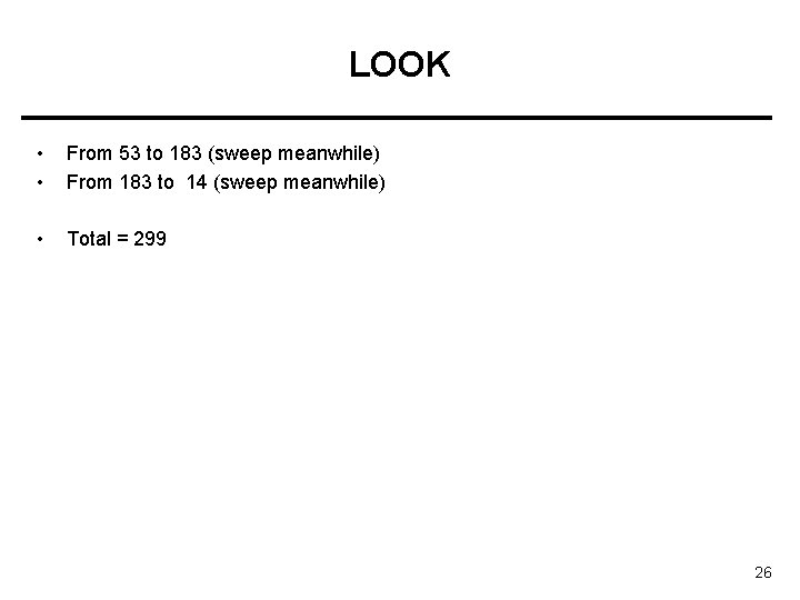 LOOK • • From 53 to 183 (sweep meanwhile) From 183 to 14 (sweep