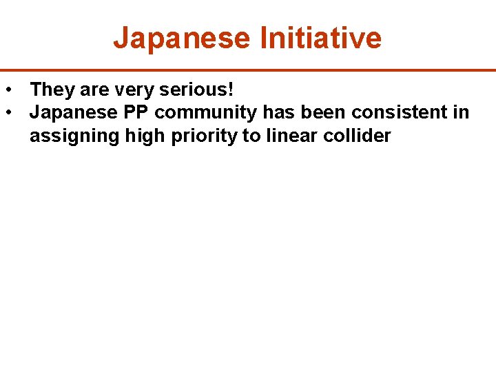 Japanese Initiative • They are very serious! • Japanese PP community has been consistent