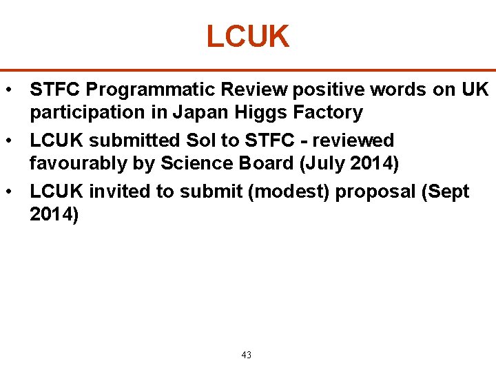 LCUK • STFC Programmatic Review positive words on UK participation in Japan Higgs Factory