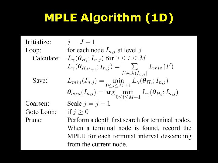 MPLE Algorithm (1 D) 
