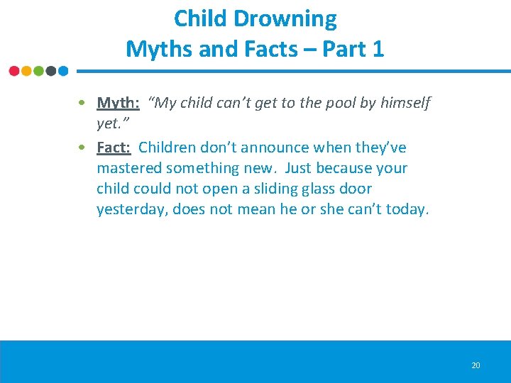 Child Drowning Myths and Facts – Part 1 • Myth: “My child can’t get