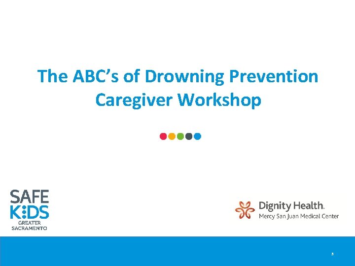 The ABC’s of Drowning Prevention Caregiver Workshop 3 