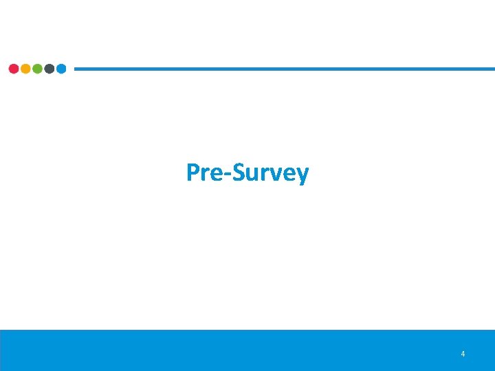 Pre-Survey 4 