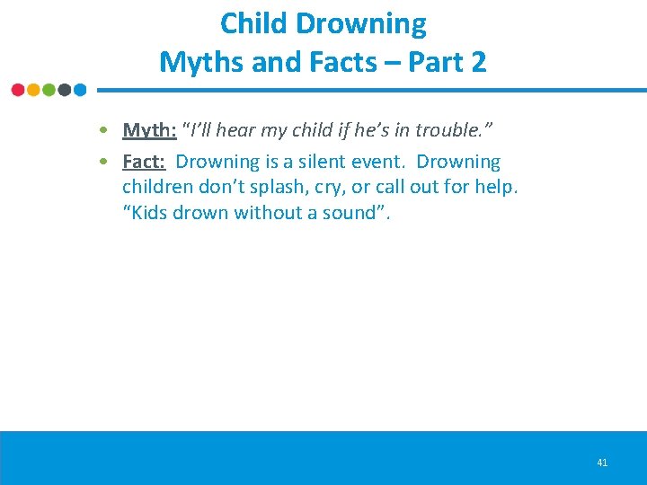 Child Drowning Myths and Facts – Part 2 • Myth: “I’ll hear my child