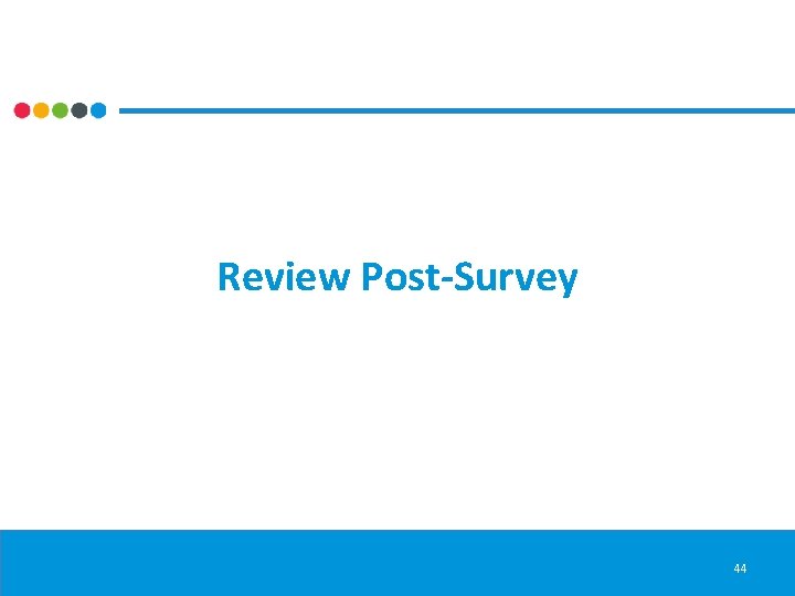 Review Post-Survey 44 