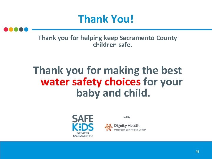 Thank You! Thank you for helping keep Sacramento County children safe. Thank you for