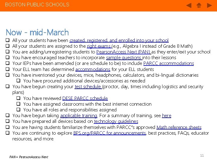 BOSTON PUBLIC SCHOOLS Now - mid-March q q q All your students have been