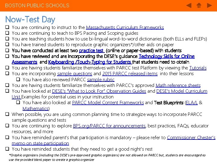 BOSTON PUBLIC SCHOOLS Now-Test Day q q q q You are continuing to instruct