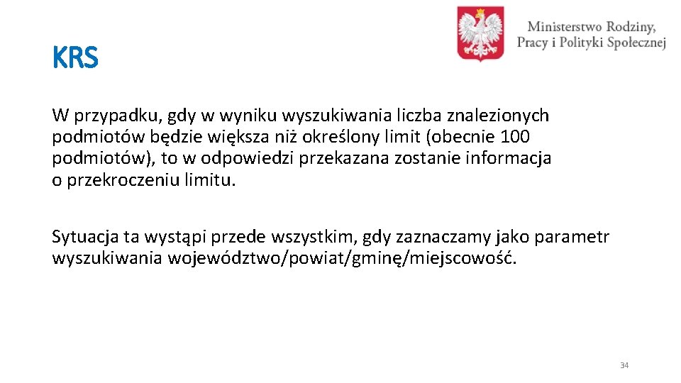 KRS W przypadku, gdy w wyniku wyszukiwania liczba znalezionych podmiotów będzie większa niż określony