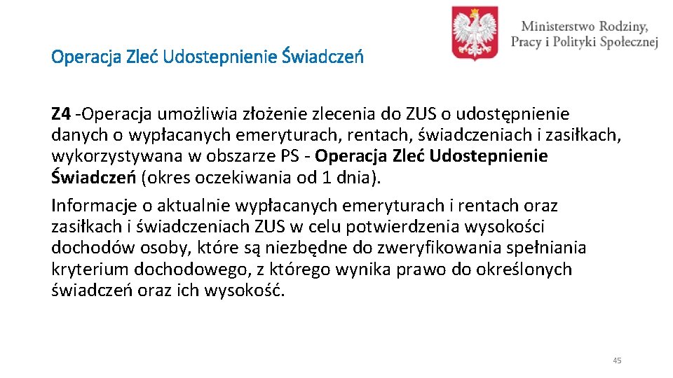 Operacja Zleć Udostepnienie Świadczeń Z 4 -Operacja umożliwia złożenie zlecenia do ZUS o udostępnienie