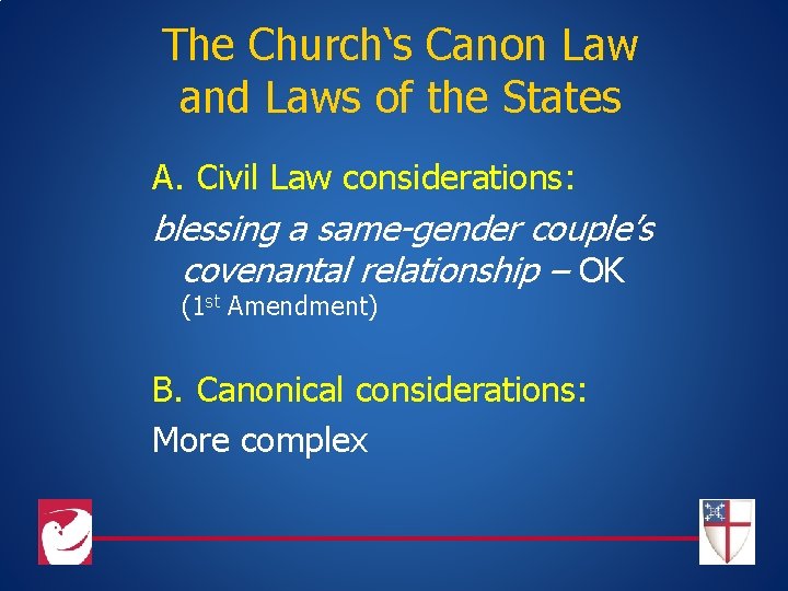 The Church‘s Canon Law and Laws of the States A. Civil Law considerations: blessing