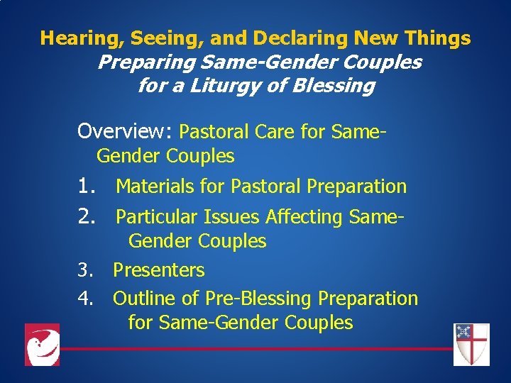 Hearing, Seeing, and Declaring New Things Preparing Same-Gender Couples for a Liturgy of Blessing