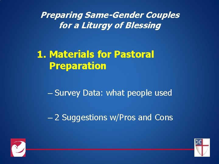 Preparing Same-Gender Couples for a Liturgy of Blessing 1. Materials for Pastoral Preparation –