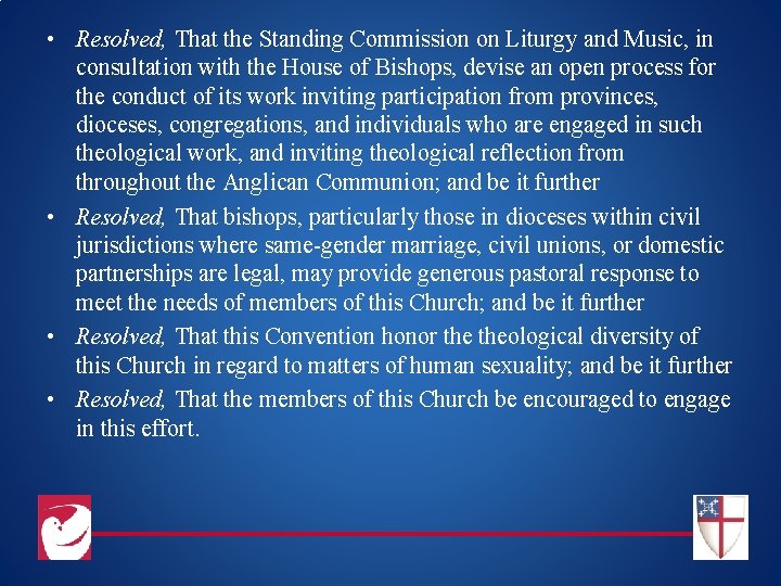  • Resolved, That the Standing Commission on Liturgy and Music, in consultation with