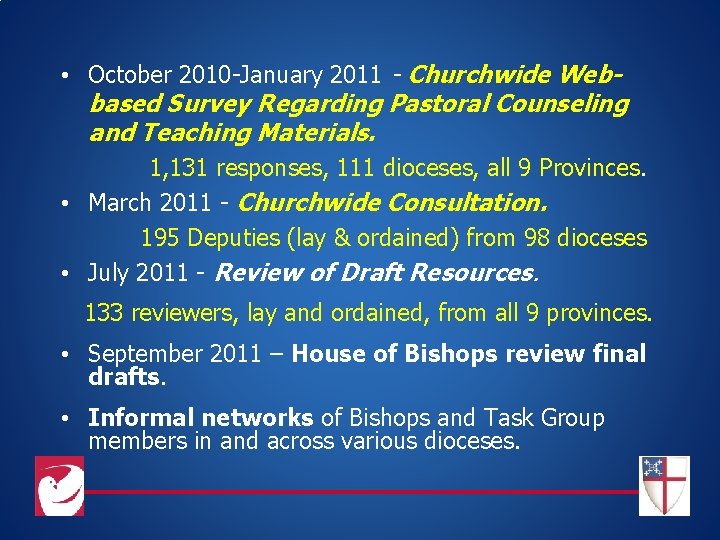  • October 2010 -January 2011 - Churchwide Webbased Survey Regarding Pastoral Counseling and