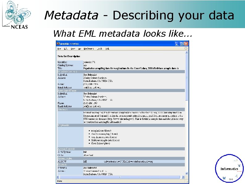 Metadata - Describing your data What EML metadata looks like. . . 