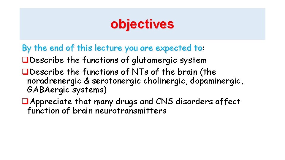 objectives By the end of this lecture you are expected to: to Describe the