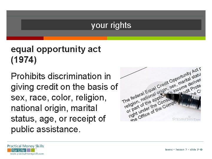 your rights equal opportunity act (1974) Prohibits discrimination in giving credit on the basis