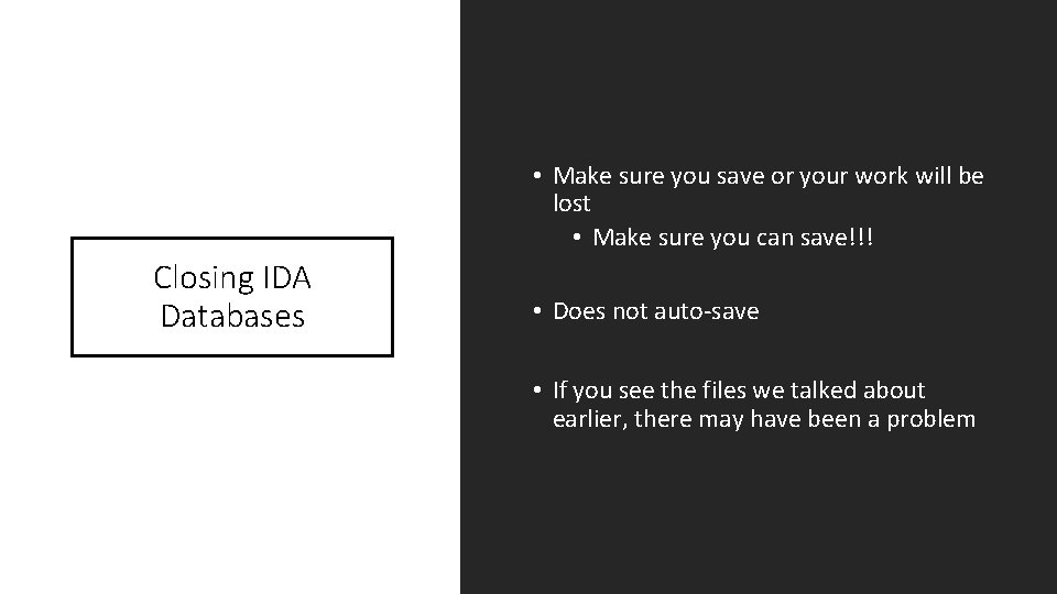  • Make sure you save or your work will be lost • Make