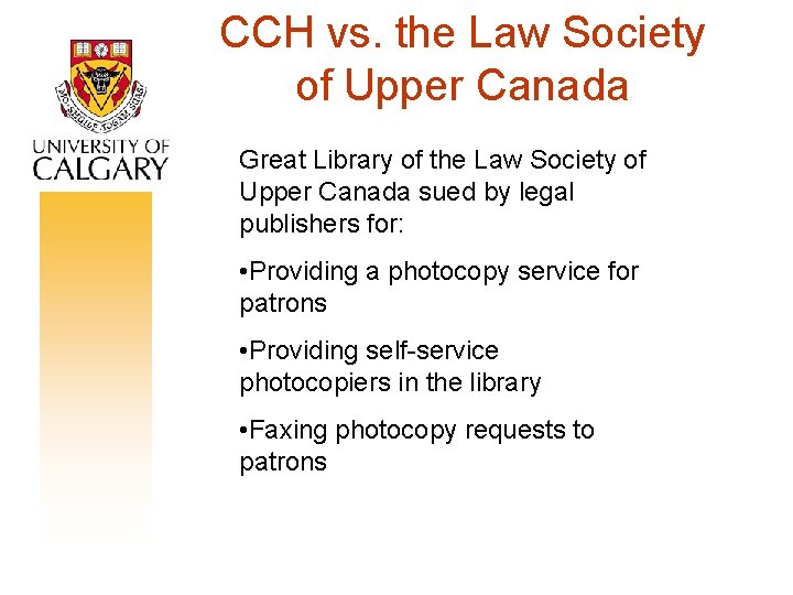 CCH vs. the Law Society of Upper Canada Great Library of the Law Society