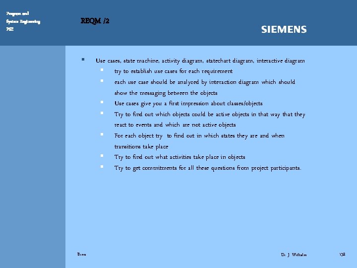 Program and System Engineering PSE REQM /2 § Use cases, state machine, activity diagram,
