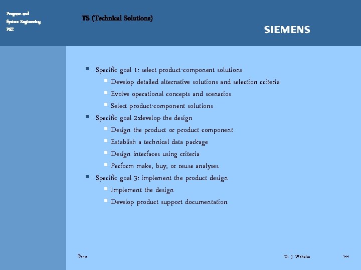 Program and System Engineering PSE TS (Technical Solutions) § Specific goal 1: select product-component