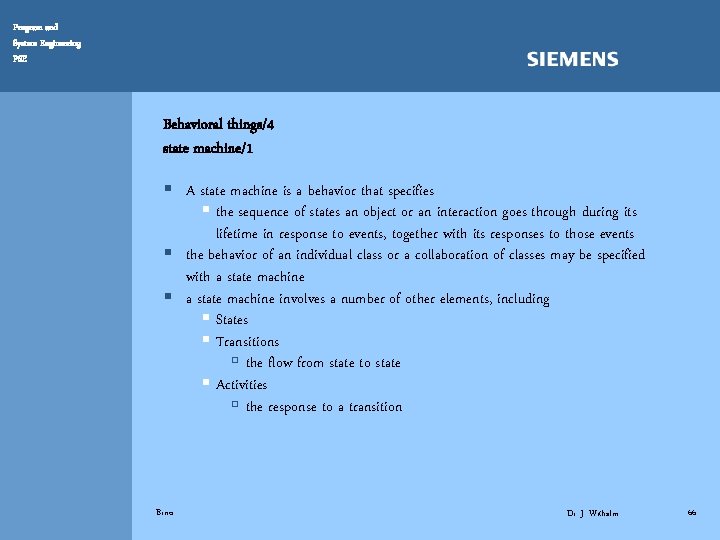 Program and System Engineering PSE Behavioral things/4 state machine/1 § A state machine is