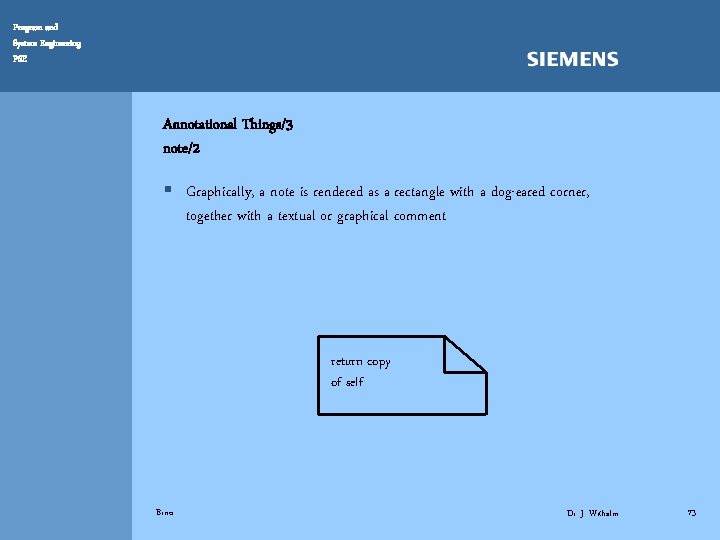 Program and System Engineering PSE Annotational Things/3 note/2 § Graphically, a note is rendered