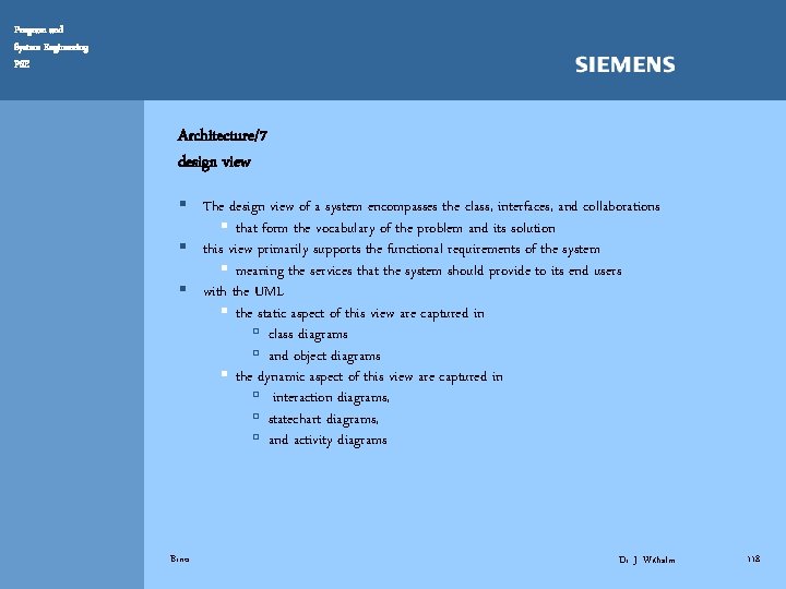 Program and System Engineering PSE Architecture/7 design view § The design view of a