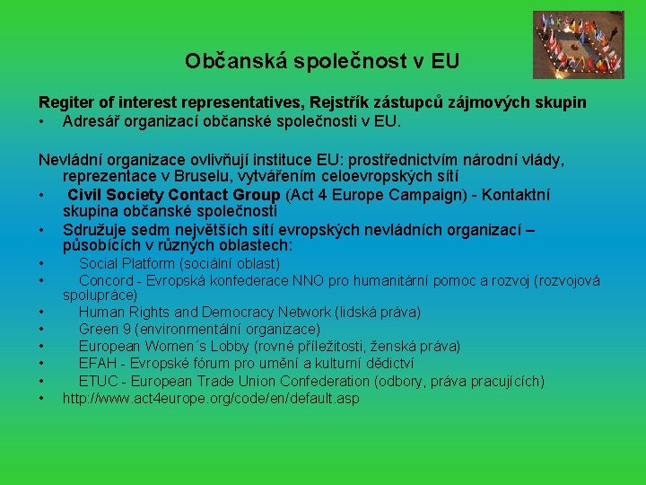 Občanská společnost v EU Regiter of interest representatives, Rejstřík zástupců zájmových skupin • Adresář