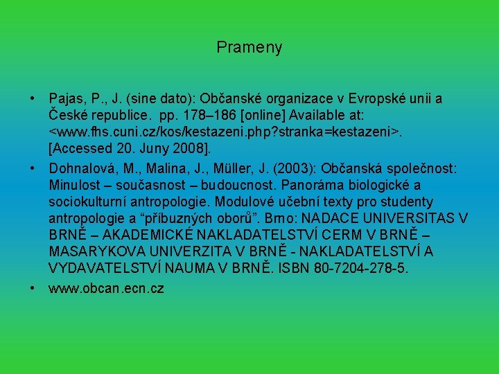 Prameny • Pajas, P. , J. (sine dato): Občanské organizace v Evropské unii a